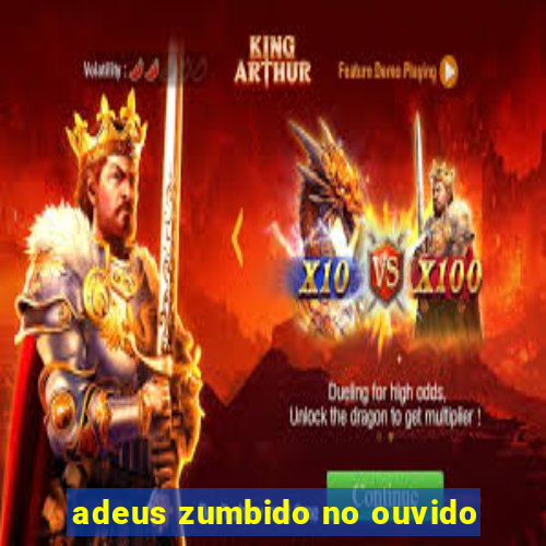 adeus zumbido no ouvido